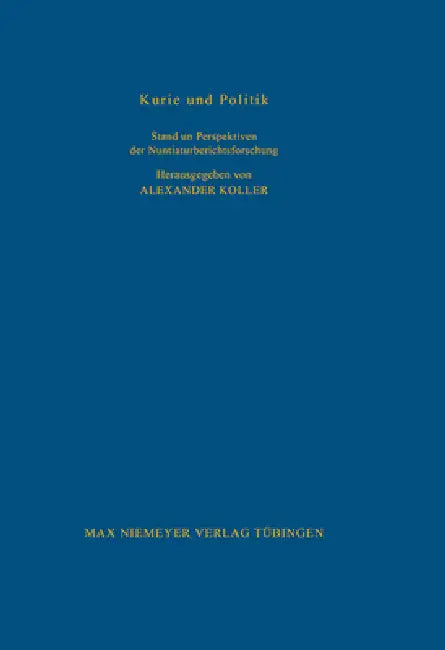 Kurie und Politik by Alexander Koller