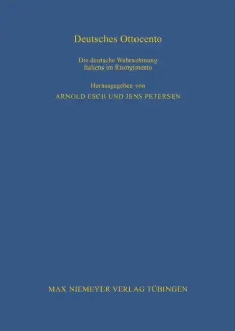 Deutsches Ottocento by Arnold Esch, Jens Petersen