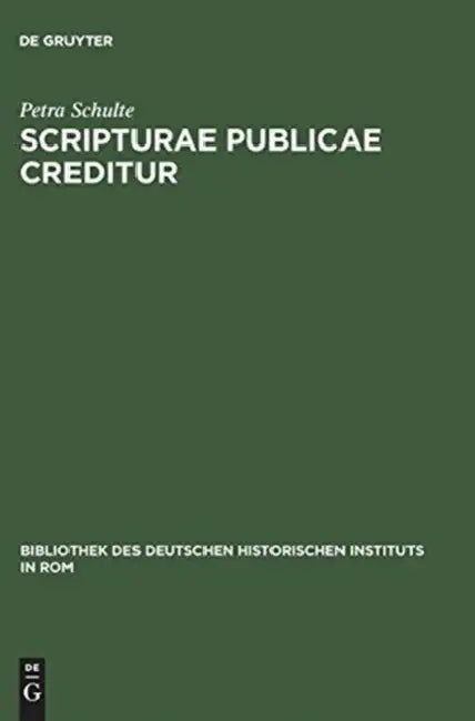 Scripturae publicae creditur by Petra Schulte