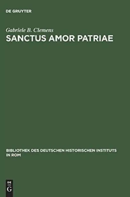 Sanctus amor patriae by Gabriele B. Clemens