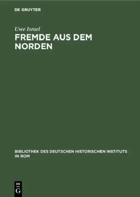 Fremde aus dem Norden by Uwe Israel