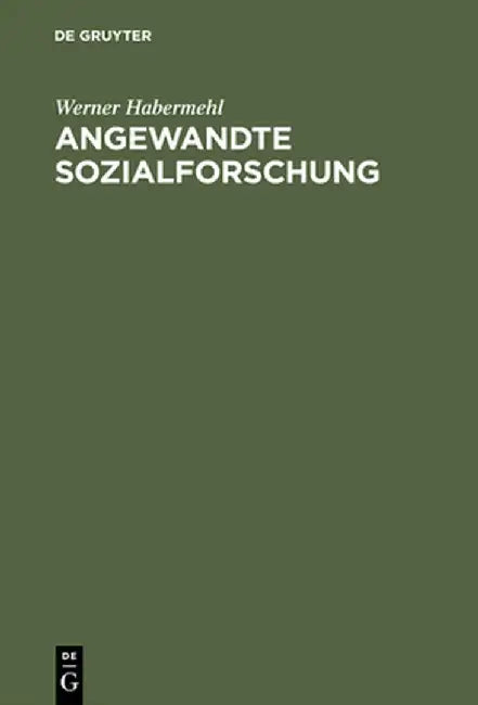 Angewandte Sozialforschung by Werner Habermehl