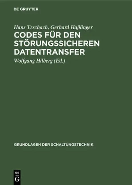 Codes Für Den Störungssicheren Datentransfer by Hans Tzschach