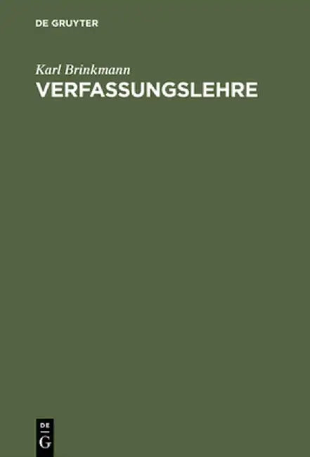 Verfassungslehre by Karl Brinkmann