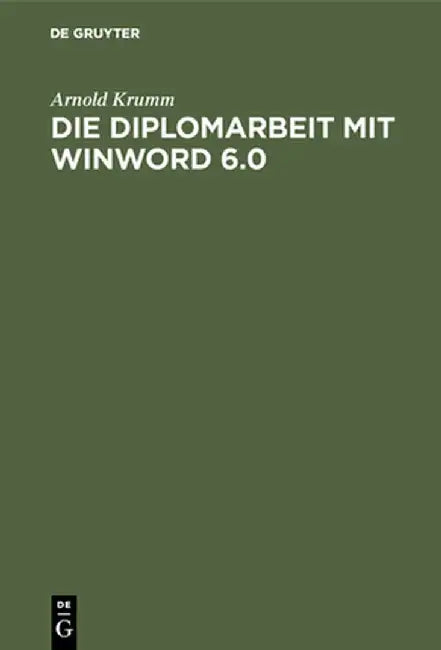 Die Diplomarbeit Mit Winword 6.0 by Arnold Krumm