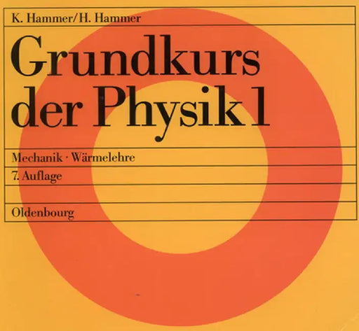 Mechanik - Wärmelehre by Hildegard Hammer
