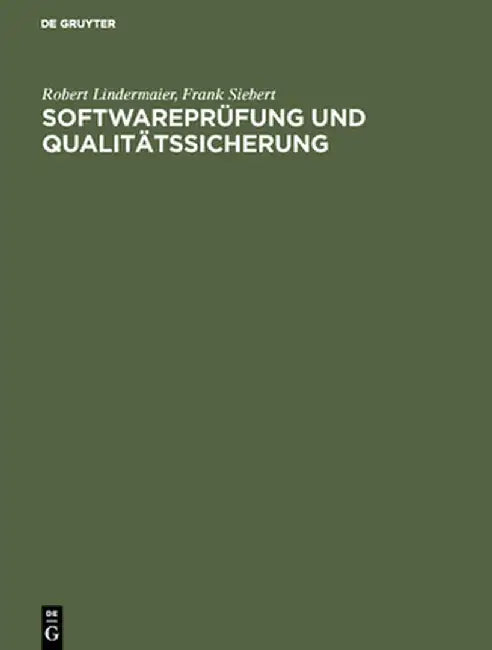 Softwareprüfung Und Qualitätssicherung by Robert Lindermaier