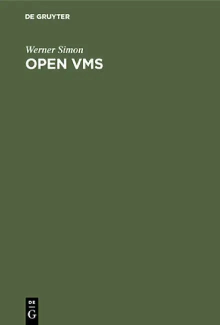 Open VMS: Struktur - Anwendungen - Pc-Integration by Werner Simon