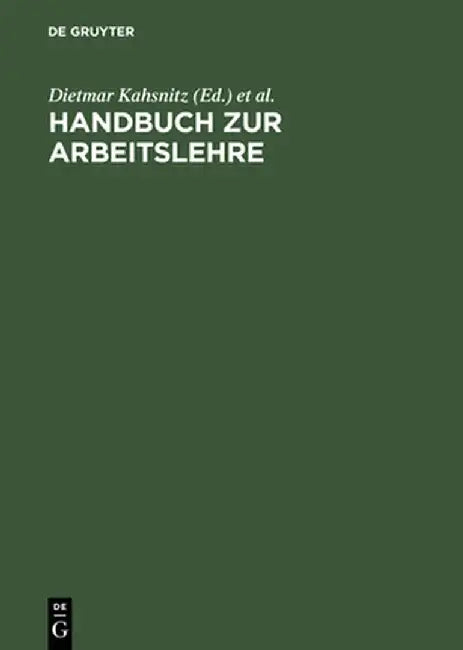 Handbuch Zur Arbeitslehre by Dietmar Kahsnitz