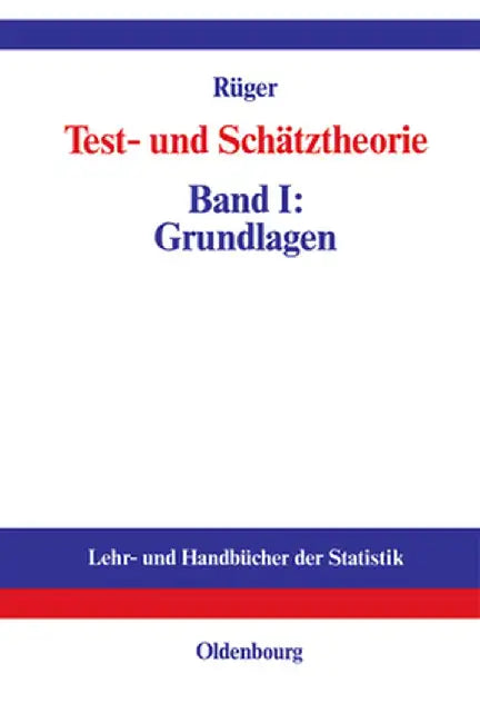 Test- Und Schatztheorie by Bernhard Ruger