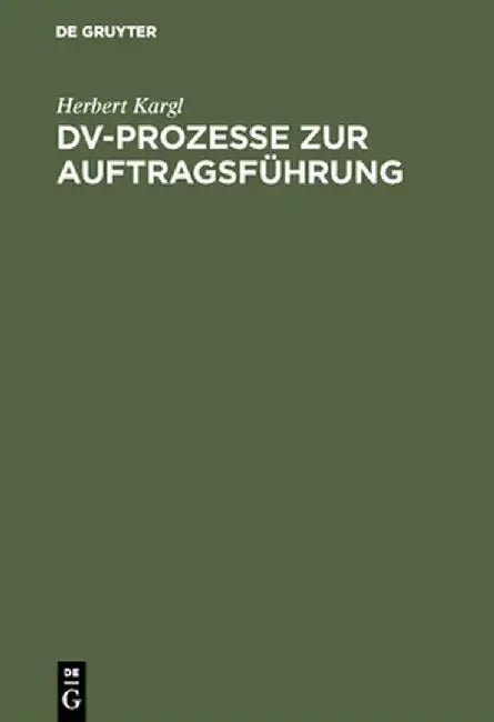 DV-Prozesse Zur Auftragsführung by Herbert Kargl