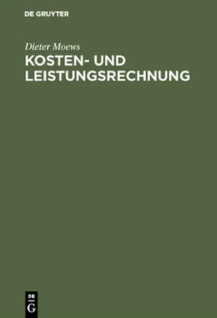 Kosten- Und Leistungsrechnung by Dieter Moews