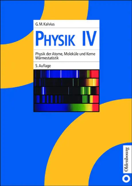 Physik IV by Georg Michael Kalvius