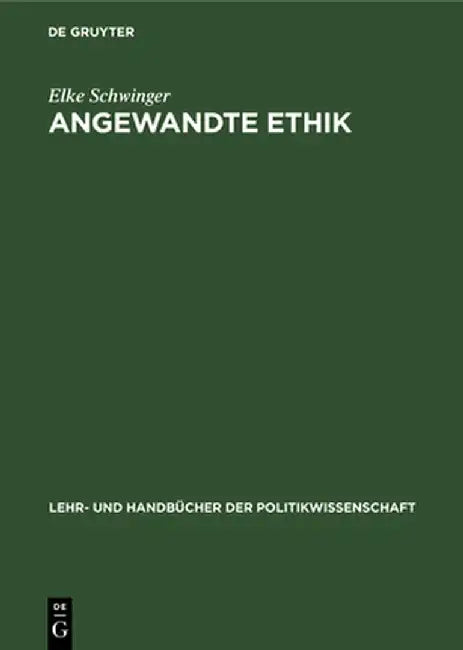 Angewandte Ethik by Elke Schwinger