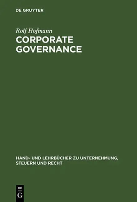 Corporate Governance by Rolf Hofmann