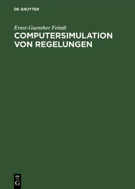 Computersimulation Von Regelungen by Ernst-Guenther Feindt