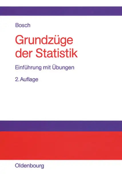 Grundzüge Der Statistik by Karl Bosch