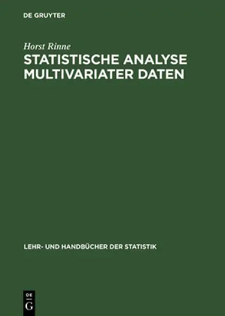 Statistische Analyse Multivariater Daten: Einfhrung by Horst Rinne
