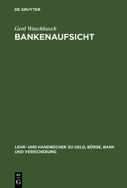 Bankenaufsicht by Gerd Waschbusch