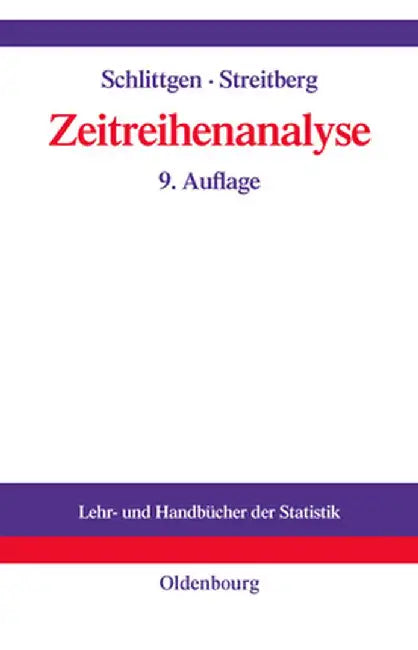 Zeitreihenanalyse by Rainer Schlittgen