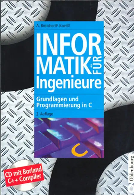 Informatik Für Ingenieure by Axel Bottcher