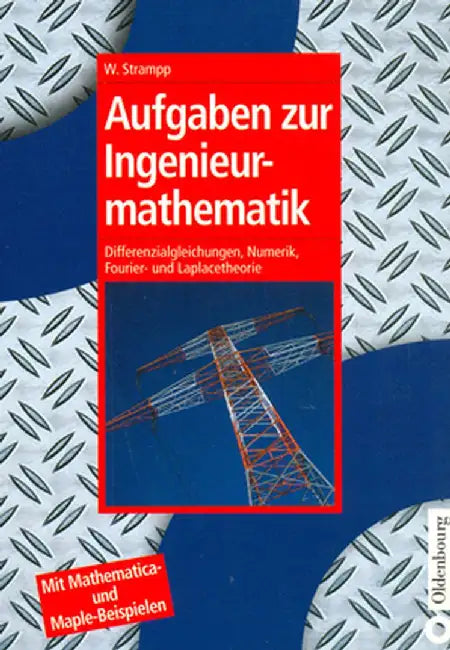 Aufgaben Zur Ingenieurmathematik by Walter Strampp