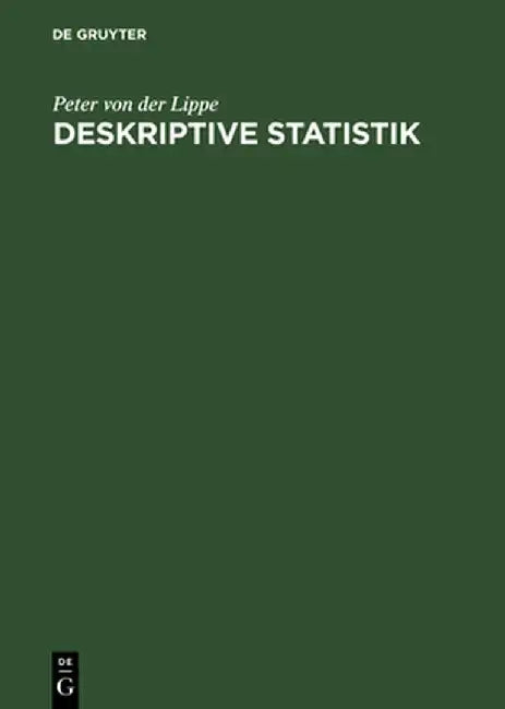 Deskriptive Statistik by Peter Von Der Lippe