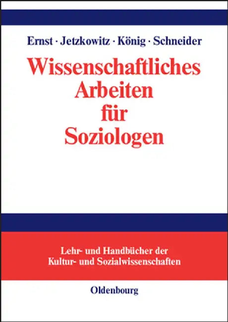 Wissenschaftliches Arbeiten Fur Soziologen by Wiebke Ernst