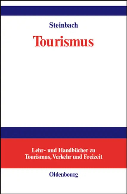 Tourismus by Josef Steinbach