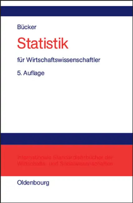 Statistik Für Wirtschaftswissenschaftler by Rudiger Bucker