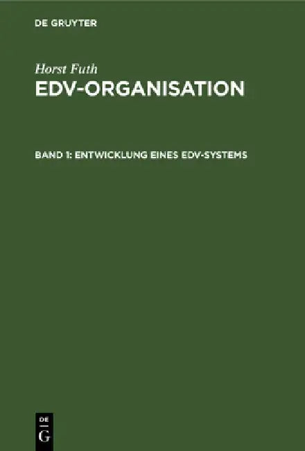 Entwicklung Eines Edv-Systems by Horst Futh