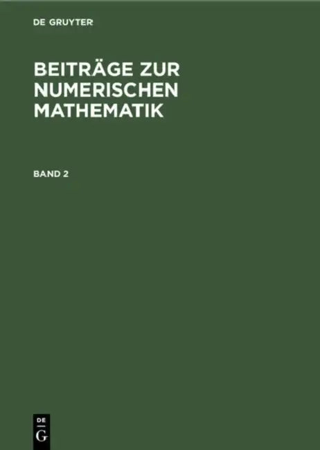 Beiträge Zur Numerischen Mathematik. Band 2 by Frieder Kuhnert