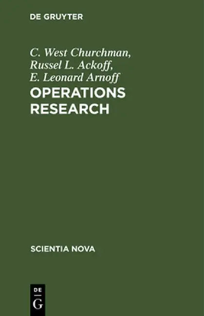 Operations Research: Eine Einfuhrung in Die Unternehmensforschung by C. West Churchman