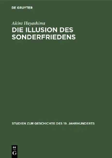 Die Illusion des Sonderfriedens by Akira Hayashima