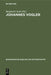 Johannes Vogler: Von Der Rüstungsfirma Zum Volkseigenen Betrieb. Aufzeichnungen Eines Unternehmers Der Sowjetischen Besatzungszone Deut by Burghard Ciesla