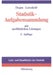 Statistik-Aufgabensammlungmit Ausfuhrlichen Losungen by Horst Degen