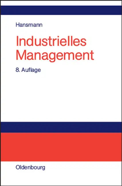 Industrielles Management by Karl-Werner Hansmann