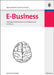 E-Business: Grundlagen Elektronischer Geschftsprozesse Im Web 2.0 by Michael Bachle