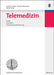 Telemedizin by Joachim Hacker