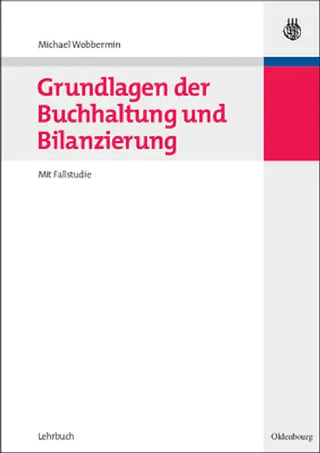 Grundlagen Der Buchhaltung Und Bilanzierung by Michael Wobbermin