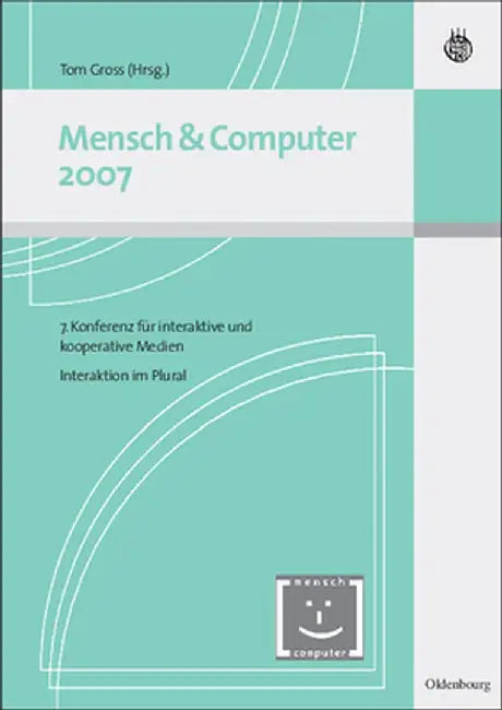 Mensch & Computer Interaktion 2007 by Tom Gross