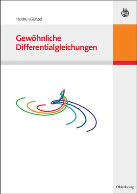 Gewöhnliche Differentialgleichungen by Heidrun Gunzel