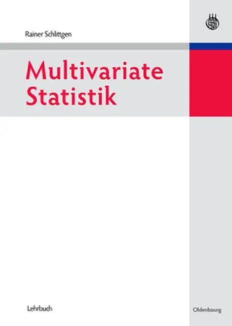 Multivariate Statistik by Rainer Schlittgen
