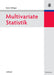 Multivariate Statistik by Rainer Schlittgen