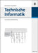 Technische Informatik by Bernd Becker