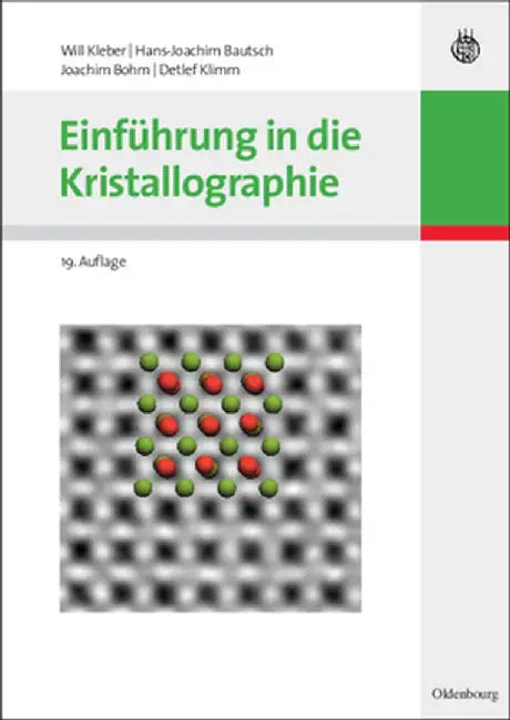 Einf�hrung in Die Kristallographie by Will Kleber