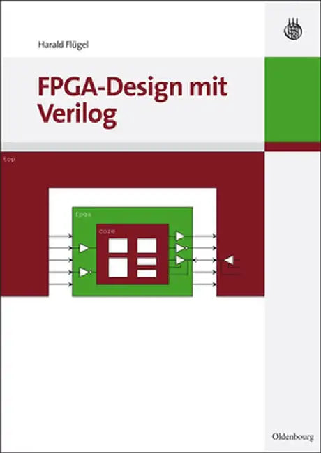FPGA-Design Mit Verilog by Harald Flugel