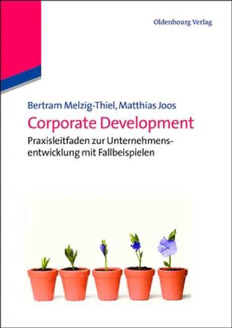 Corporate Development by Bertram Melzig-Thiel