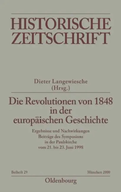 Die Revolutionen von 1848 in der europäischen Geschichte by Dieter Langewiesche