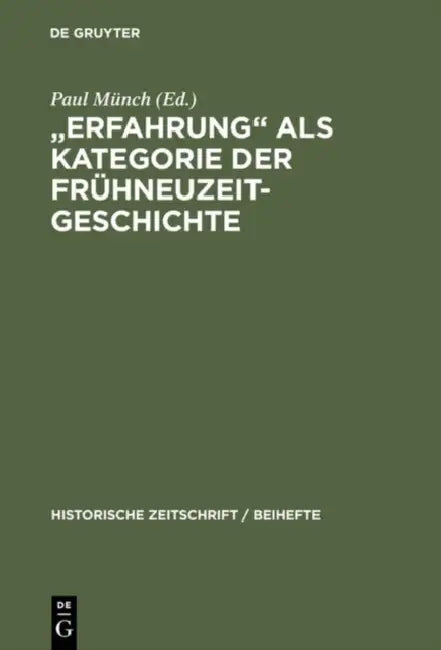 "Erfahrung" als Kategorie der Frühneuzeitgeschichte by Paul Münch